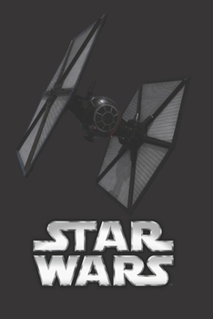 Star Wars: Fan Notebook, Sketchbook, Diary, Journal, For Kids, For A Gift, To School 120 College Ruled Blank Pages 6 x 9 (Vehicles Collection - Tie Fighter)