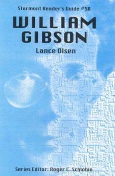 William Gibson (Starmont Reader's Guide, No 58) - Book #58 of the Starmont Reader's Guide