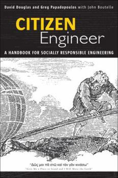 Paperback Citizen Engineer: A Handbook for Socially Responsible Engineering Book