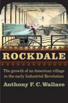 Paperback Rockdale: The Growth of an American Village in the Early Industrial Revolution Book