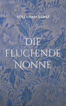 Paperback Die fluchende Nonne [German] Book