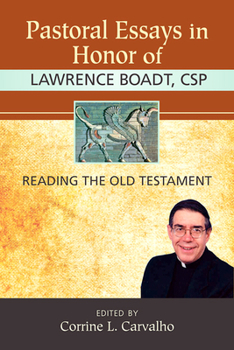 Paperback Pastoral Essays in Honor of Lawrence Boadt, CSP: Reading the Old Testament Book