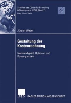 Paperback Gestaltung Der Kostenrechnung: Notwendigkeit, Optionen Und Konsequenzen [German] Book