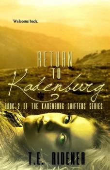 Paperback Return to Kadenburg (The Kadenburg Shifters Series) Book