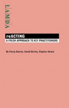 Paperback Reacting: A Fresh Approach to Key Practitioners Book