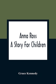 Paperback Anna Ross: A Story For Children Book