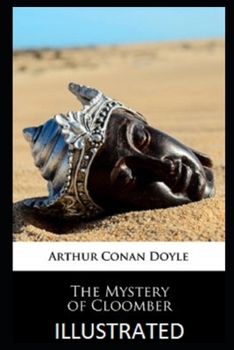 The Mystery of Cloomber Illustrated