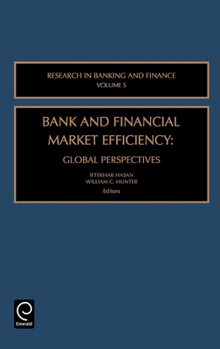 Hardcover Bank and Financial Market Efficiency: Global Perspectives Book