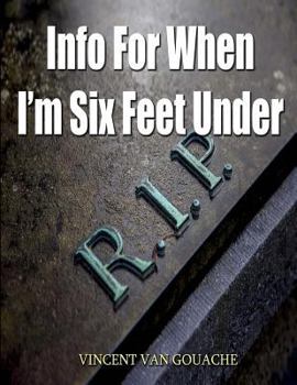 Paperback Info for when I'm six feet under Book