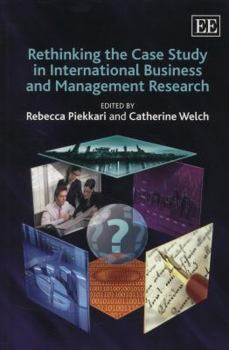 Paperback Rethinking the Case Study in International Business and Management Research Book