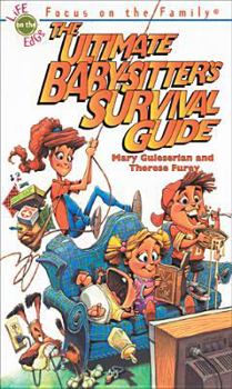 Paperback The Ultimate Baby-Sitter's Survival Guide (Focus on the Family) Book