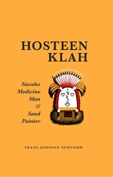 Paperback Hosteen Klah: Navaho Medicine Man and Sand Painter Volume 73 Book