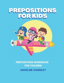 Paperback Prepositions For Kids Book