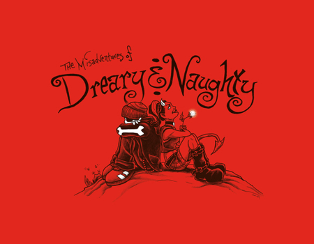 Hardcover The Misadventures of Dreary & Naughty Book