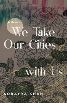 Paperback We Take Our Cities with Us: A Memoir Book