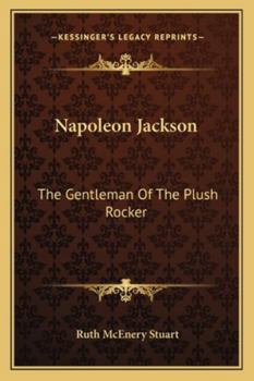 Paperback Napoleon Jackson: The Gentleman Of The Plush Rocker Book
