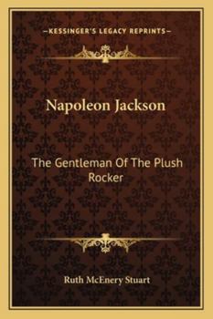 Napoleon Jackson, the gentleman of the plush rocker (The Black heritage library collection)