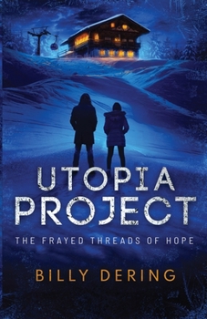 Paperback Utopia Project- The Frayed Threads of Hope Book