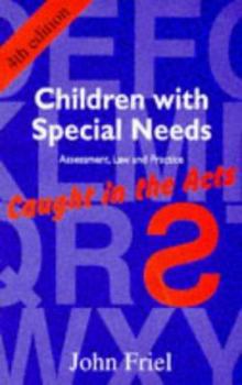 Paperback Children with Special Needs: Assessment, Law and Practice - Caught in the ACT Fourth Edition Book