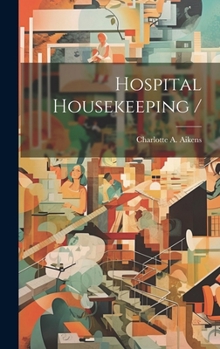 Hardcover Hospital Housekeeping / Book