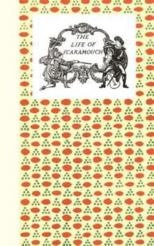 Hardcover The Birth, Life and Death of Scaramouch Book