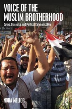 Paperback Voice of the Muslim Brotherhood: Da'wa, Discourse, and Political Communication Book