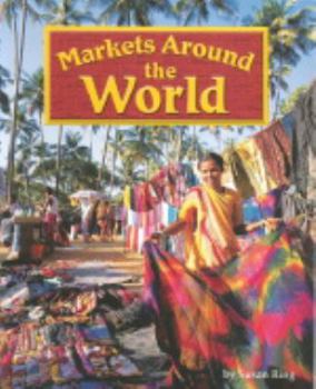 Paperback Markets Around the World (Steck-vaughn Shutterbug Books Leveled Reader: Social Studies) Book