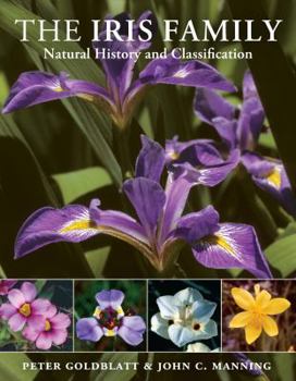 Hardcover The Iris Family: Natural History and Classification Book