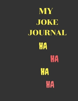 Paperback My Joke Journal: 8.5 by 11 joker joke journal and diary to record your thoughts Book