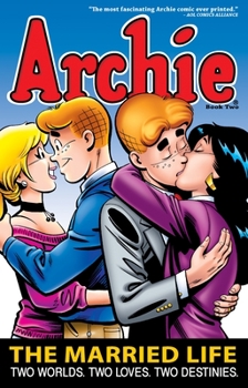Archie: The Married Life Book 2 - Book  of the Archie Marries Veronica Single Issues