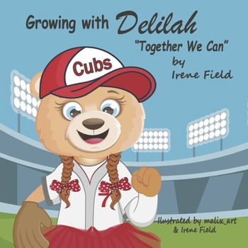 Hardcover Growing with Delilah: Together We Can Book