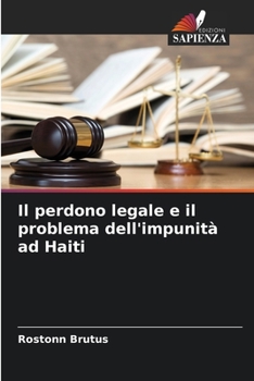 Il perdono legale e il problema dell'impunità ad Haiti