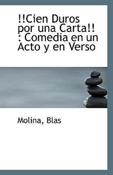 Paperback Cien Duros Por Una Carta: Comedia En Un Acto y En Verso Book