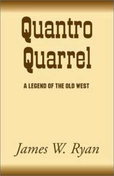 Paperback Quantro Quarrel: A Legend of the Old West Book