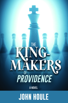 Paperback The King-Makers of Providence Book