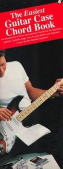 Paperback The Easiest Guitar Case Chordbook: Compact Reference Library Book