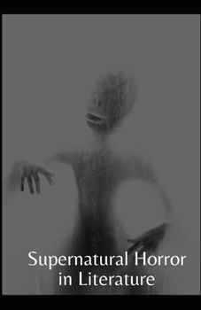 Supernatural Horror in Literature Annotated