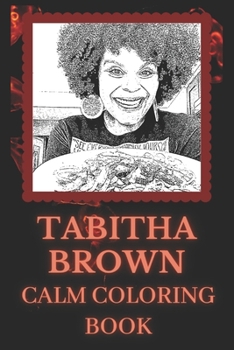 Paperback Tabitha Brown Calm Coloring Book: Art inspired By An Iconic Tabitha Brown Book