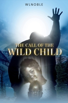 Paperback The Call Of The Wild Child Book