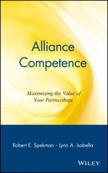 Hardcover Alliance Competence: Maximizing the Value of Your Partnerships Book