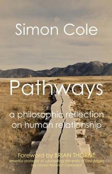 Paperback Pathways: A Philosophic Reflection on Human Relationship Book