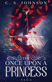 Hardcover The Once Upon a Princess Saga Book