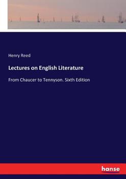 Paperback Lectures on English Literature: From Chaucer to Tennyson. Sixth Edition Book