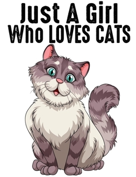 Just A Girl Who Loves Cats: Wide Ruled Composition Notebook Journal