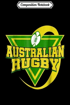 Composition Notebook: Australian Flag Rugby Player Sports Men Women Gift Journal/Notebook Blank Lined Ruled 6x9 100 Pages