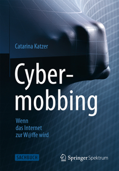Hardcover Cybermobbing - Wenn Das Internet Zur W@ffe Wird [German] Book