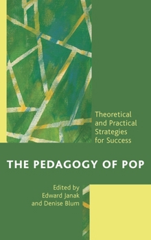 Paperback Pedagogy of Pop: Theoretical and Practical Strategies for Success Book