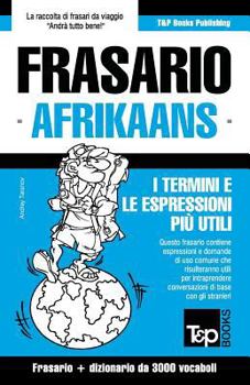 Paperback Frasario Italiano-Afrikaans e vocabolario tematico da 3000 vocaboli [Italian] Book