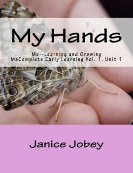 Paperback My Hands: Me--Learning and Growing Book