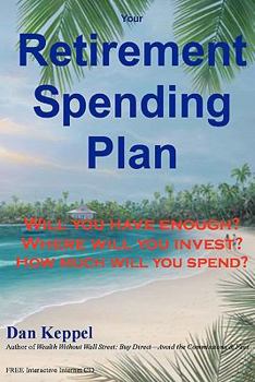 Paperback Your Retirement Spending Plan: : Will you have enough? Book